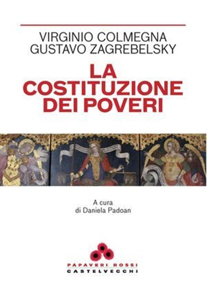 La Costituzione dei poveri, Virginio Colmegna ; Gustavo Zagrebelsky - Ebook - 9791256148592