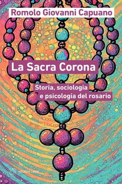 La Sacra Corona, Romolo Giovanni Capuano - Ebook - 9791256150816