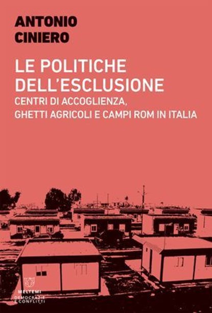 Le politiche dell’esclusione, Antonio Ciniero - Ebook - 9791256150861
