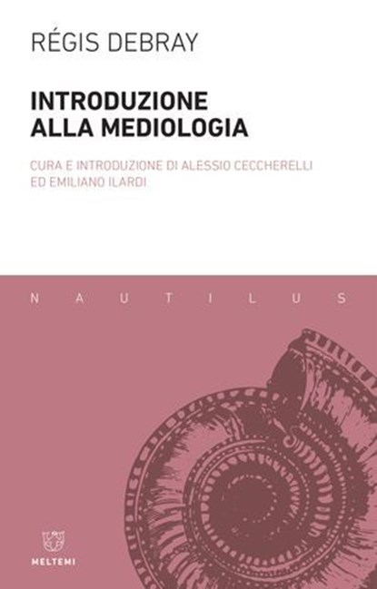 Introduzione alla mediologia, Régis Debray - Ebook - 9791256151424