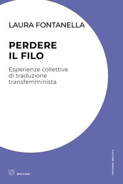 Perdere il filo, Laura Fontanella - Ebook - 9791256151943