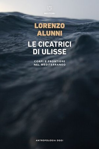 Le cicatrici di Ulisse, Lorenzo Alunni - Ebook - 9791256152544