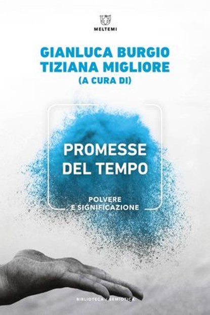 PROMESSE DEL TEMPO, Gianluca Burgio ; Tiziana Migliore - Ebook - 9791256152575