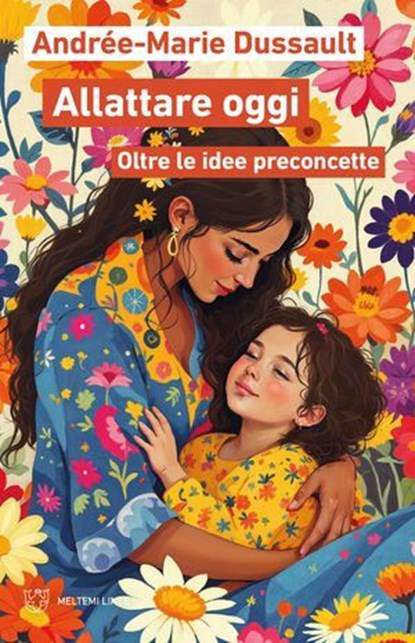 Allattare oggi, Andrée-Marie Dussault - Ebook - 9791256153084