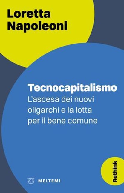 Tecnocapitalismo, Loretta Napoleoni - Ebook - 9791256153183