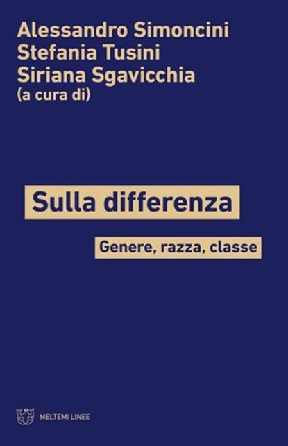 Sulla differenza, Alessandro Simoncini ; Stefania Tusini ; Siriana Sgavicchia - Ebook - 9791256153565
