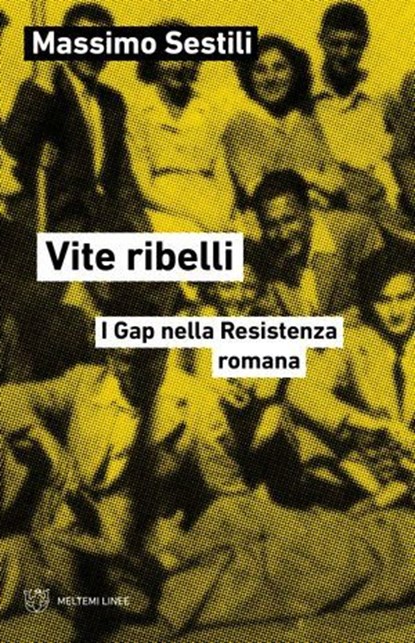 Vite ribelli, Massimo Sestili - Ebook - 9791256153824