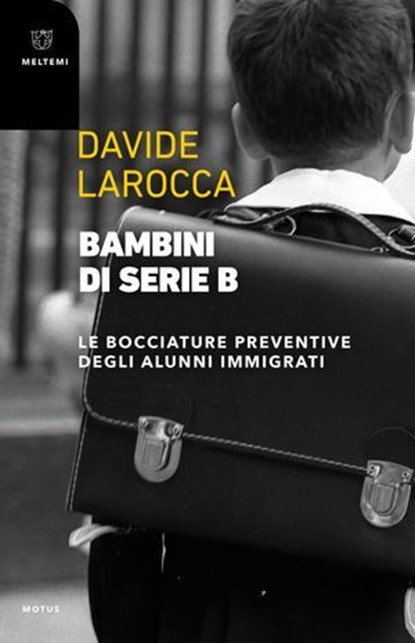 Bambini di serie B, Davide Larocca - Ebook - 9791256154449