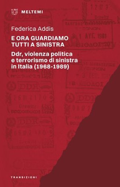 E ora guardiamo tutti a sinistra, Federica Addis - Ebook - 9791256154494