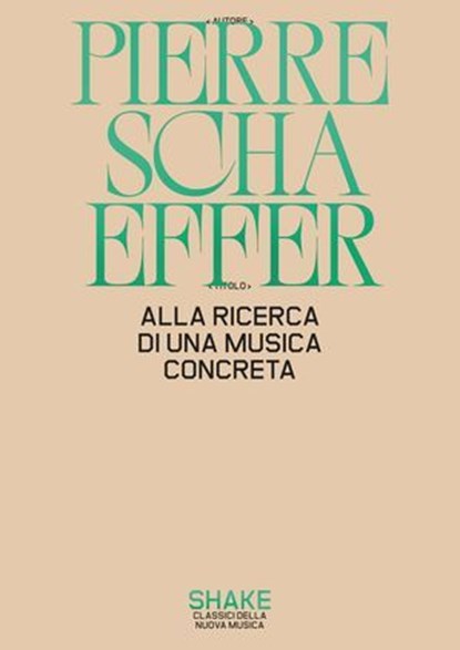 Alla ricerca di una musica concreta, Pierre Schaeffer - Ebook - 9791256170289