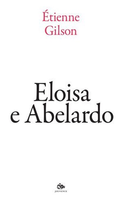 Eloisa e Abelardo, Étienne Gilson - Ebook - 9791256220069