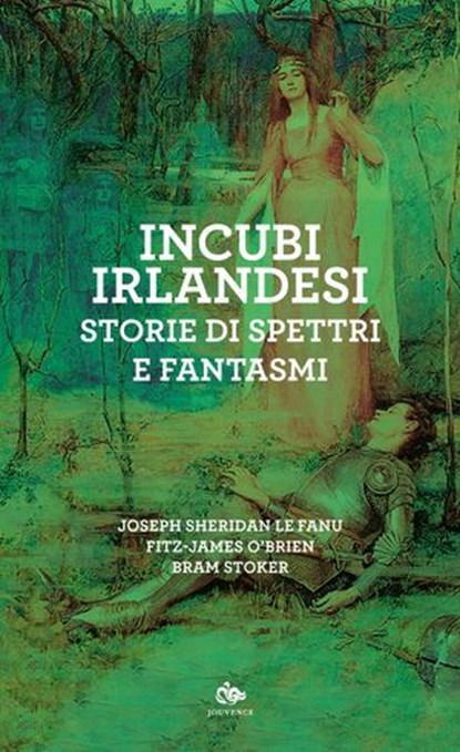Incubi irlandesi, Joseph Sheridan Le Fanu ; Fitz-James O’Brien ; Bram Stoker - Ebook - 9791256220847