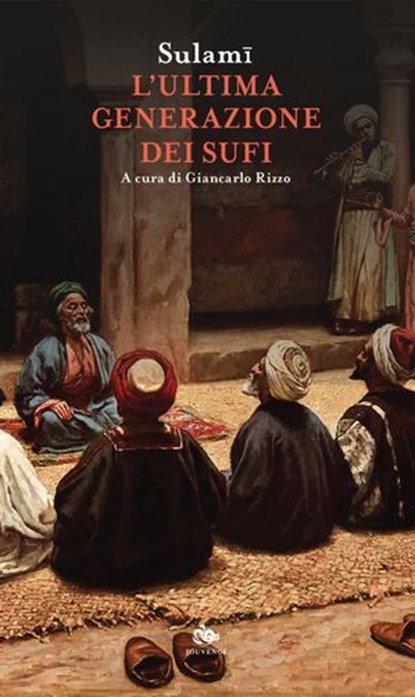L’ultima generazione dei sufi, Sulamī - Ebook - 9791256221066