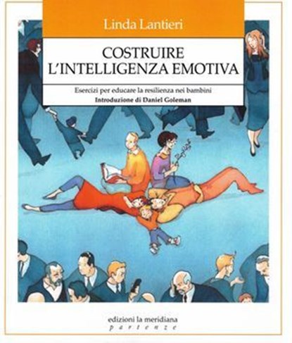 Costruire l'intelligenza emotiva, Linda Lantieri - Ebook - 9791256260133