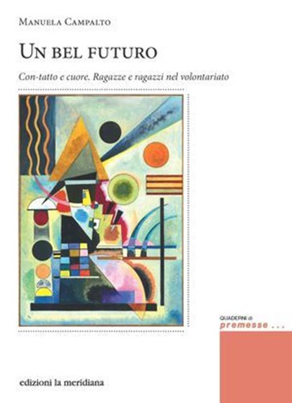 Un bel futuro, Manuela Campalto - Ebook - 9791256260775