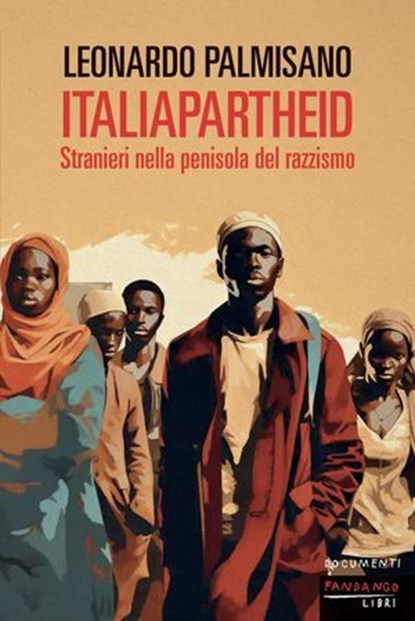 ITALIAPARTHEID, Leonardo Palmisano - Ebook - 9791256360307