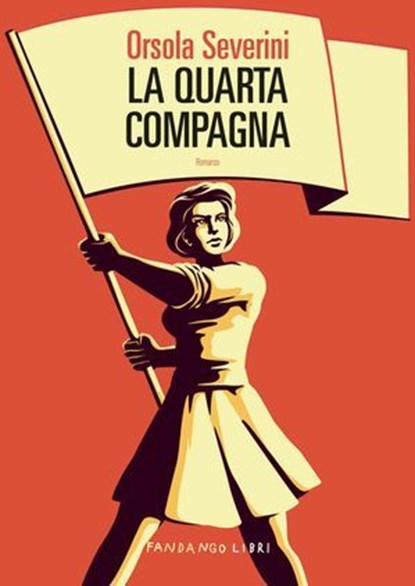 La quarta compagna, Orsola Severini - Ebook - 9791256360406