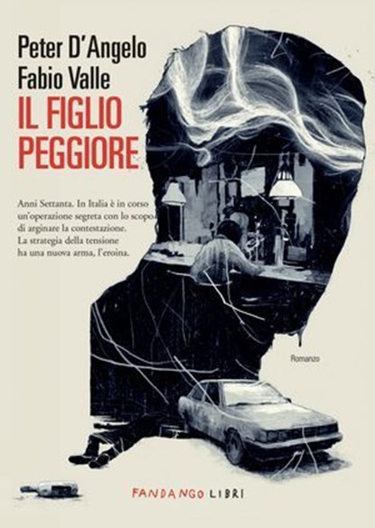 Il figlio peggiore, Peter D'Angelo ; Fabio Valle - Ebook - 9791256360642