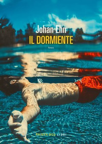 Il dormiente, Johan Ehn - Ebook - 9791256362011