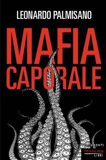 Mafia caporale N.E., Leonardo Palmisano - Ebook - 9791256362516