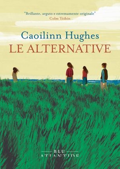 Le alternative, Caoilinn Hughes - Ebook - 9791256420575