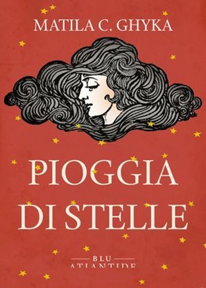 Pioggia di stelle, Matila C. Ghyka - Ebook - 9791256420704