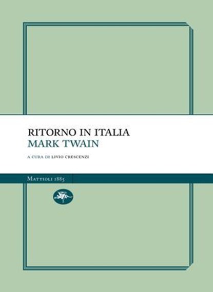 Ritorno in Italia, Mark Twain - Ebook - 9791256491315