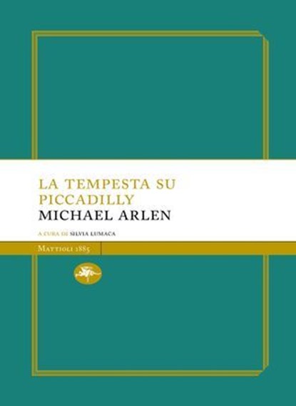 La tempesta su Piccadilly, Michael Arlen - Ebook - 9791256491353