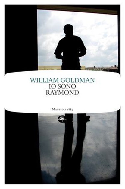 Io sono Raymond, William Goldman - Ebook - 9791256491476