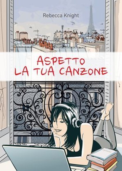 Aspetto la tua canzone, Rebecca Knight - Ebook - 9791256890293