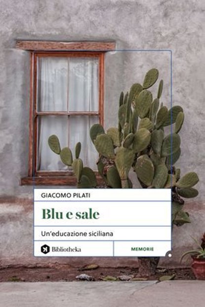 Blu e sale, Giacomo Pilati - Ebook - 9791256940592