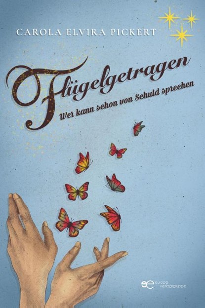 FLÜGELGETRAGEN, Carola Elvira Pickert - Paperback - 9791257030384
