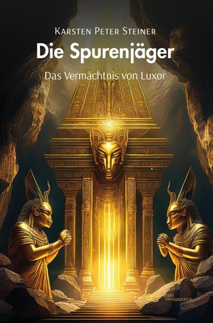 DIE SPURENJÄGER - DAS VERMÄCHTNIS VON LUXOR, Karsten Peter Steiner - Paperback - 9791257030704