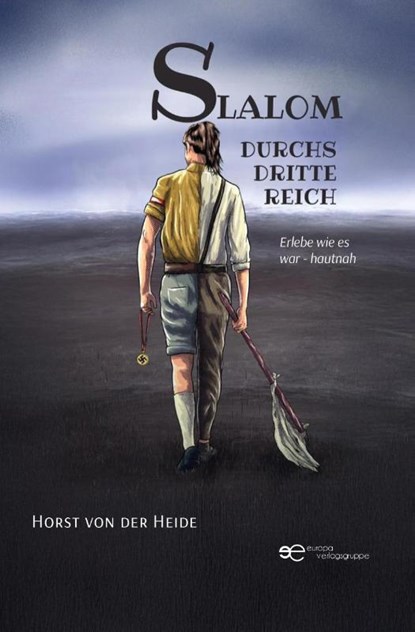 SLALOM DURCHS DRITTE REICH, Horst J. von der Heide - Paperback - 9791257030728