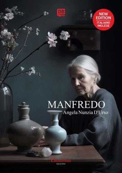 Manfredo - Testo a fronte in lingua inglese, Angela Nunzia D'Urso - Ebook - 9791257054090