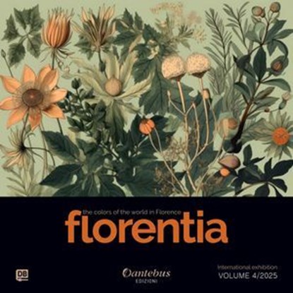 Mostra di Pittura Internazionale Florentia vol. 4/2025, Cecilia Difonso Cataldo ; Fiorella Valeria Paolini ; Iolanda Esposito ; Eloisa Cortopassi ; Marta Passarelli ; Maria Cristina Noca ; Michaela Seeber ; Bernadette Steiner ; Nunzia Spadolino ; Sara Fiorucci ; Antonella Trotta ; Laura Bellini ; Maria Rita Ca - Ebook - 9791257054168