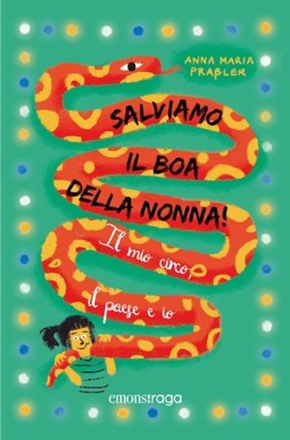 Salviamo il boa della nonna!, Anna Maria Praßler - Ebook - 9791257190101