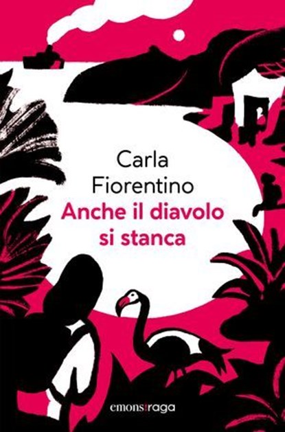 Anche il diavolo si stanca, Carla Fiorentino - Ebook - 9791257190125