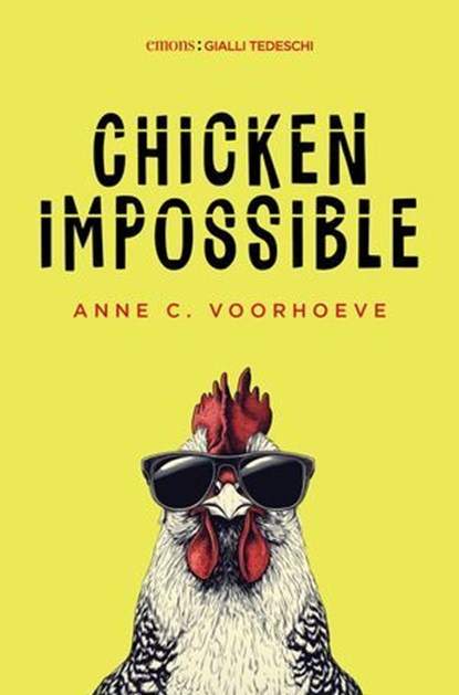 Chicken Impossible, Anne C. Voorhoeve - Ebook - 9791257191221