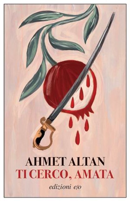 Ti cerco, amata, Ahmet Altan - Ebook - 9791257780241