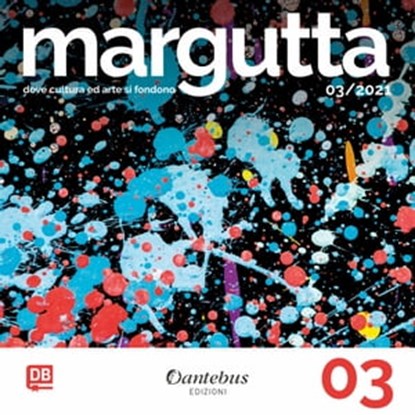 Collana Margutta 3, Valentina Baltolu ; Vincenzo Bartoli ; Maria Sole Caggiati ; Paolo Camporota ; Rosa Cantalupo ; Anna Cardetta ; Gianfranco Cariola ; Beatrice Charlemont ; Alfio Di Prima ; Francesco Diana ; Valentina Falcioni ; Roberto Gianfreda ; Mauro Giangrande ; Gianf - Ebook - 9791259501653