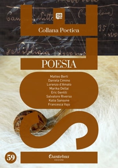 Collana Poetica Isole vol. 59, Matteo Berti ; Daniela Cimino ; Lorenzo d'Amato ; Marika Dellai ; - Eric Gentili ; Salvatore Riverso ; Katia Sansone ; Francesca Vajo - Ebook - 9791259504067