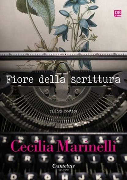 Fiore della scrittura, Cecilia Marinelli - Ebook - 9791259505187