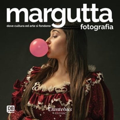 Mostra Fotografica Margutta vol. 5, Alex Barone ; Martina Apicella ; Alessandro Barbariol ; Gianfranco Barollo ; Ben Broux ; Julia Bariani ; Alessio Calviani ; Monica Capelli ; Asia Curto ; Aurora Stefania D'Amico ; Antonio De Icco ; Ambra Delfino ; Antonio Di Munno ; Andrea Faccio ; Lorenz - Ebook - 9791259508195