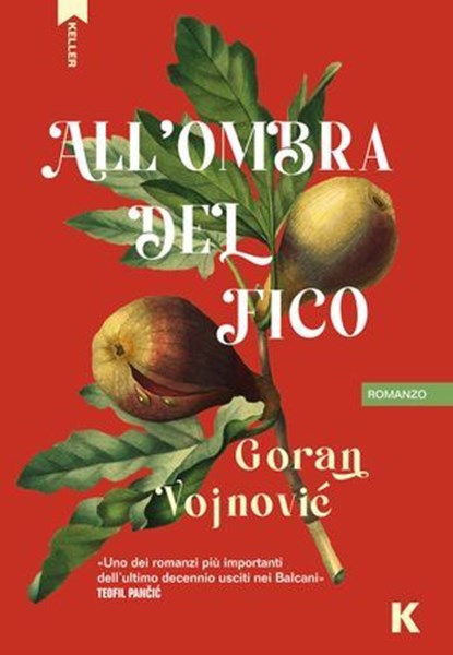 All'ombra del fico, Goran Vojnović - Ebook - 9791259521330