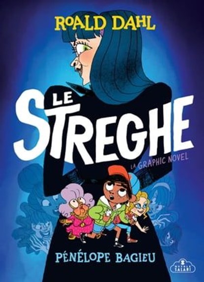 Le streghe. La graphic novel, Roald Dahl ; Pénélope Bagieu - Ebook - 9791259570154