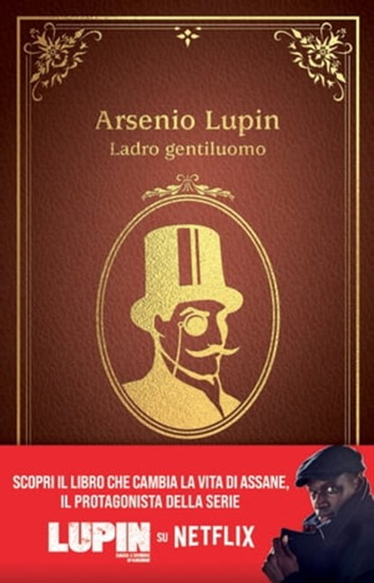 Arsenio Lupin. Ladro gentiluomo, Maurice Leblanc - Ebook - 9791259570185