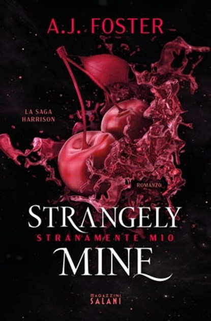 Strangely Mine. Stranamente mio, A.J. Foster - Ebook - 9791259572837