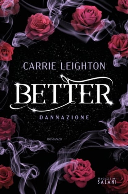 Better. Dannazione, Carrie Leighton - Ebook - 9791259572967