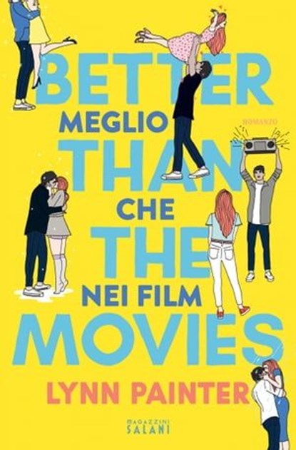 Better Than The Movies. Meglio che nei film, Lynn Painter - Ebook - 9791259573360